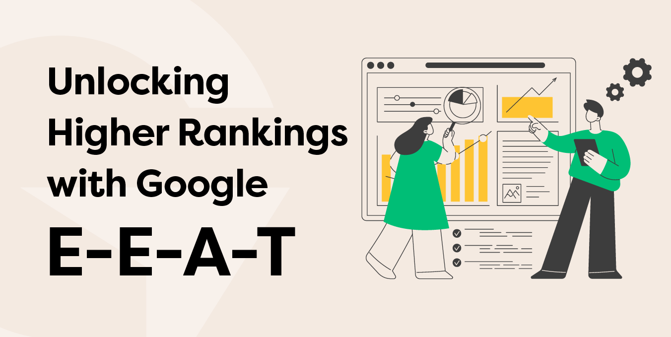 Read Article titled Unlocking Higher Rankings with Google E-E-A-T